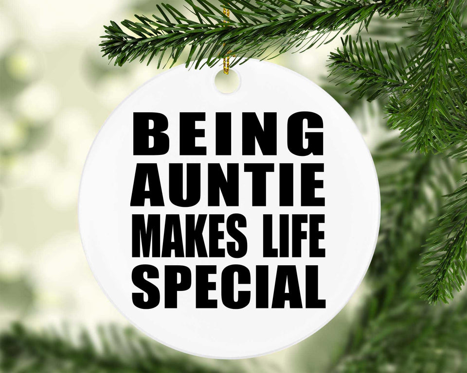 Being Auntie Makes Life Special - Circle Ornament