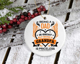 Being A Dad Is Great But Being A Grandpa is Priceless - Circle Ornament