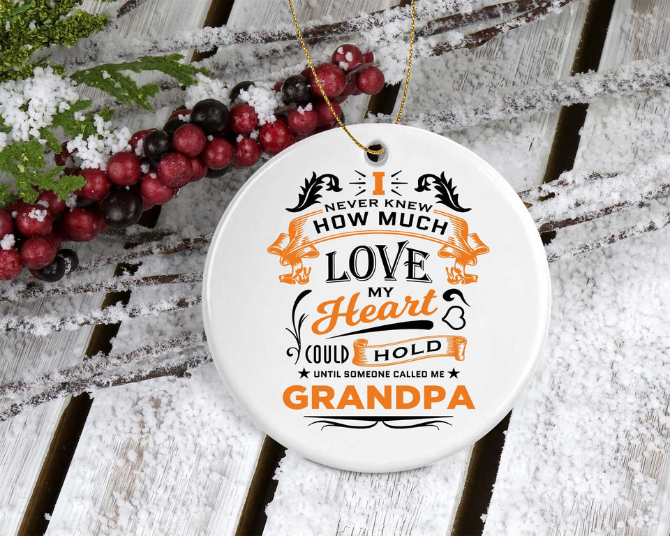 How Much Love Could Hold Until Called Me Grandpa - Circle Ornament