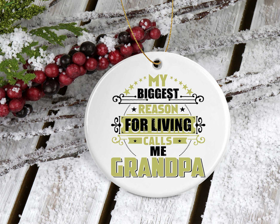 My Biggest Reason For Living Calls Me Grandpa - Circle Ornament
