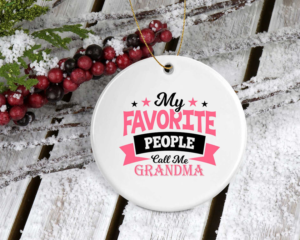 My Favorite People Call Me Grandma - Circle Ornament