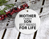 Mother and Son, Best Friends For Life - Circle Ornament