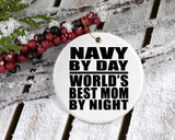 Navy By Day World's Best Mom By Night - Circle Ornament