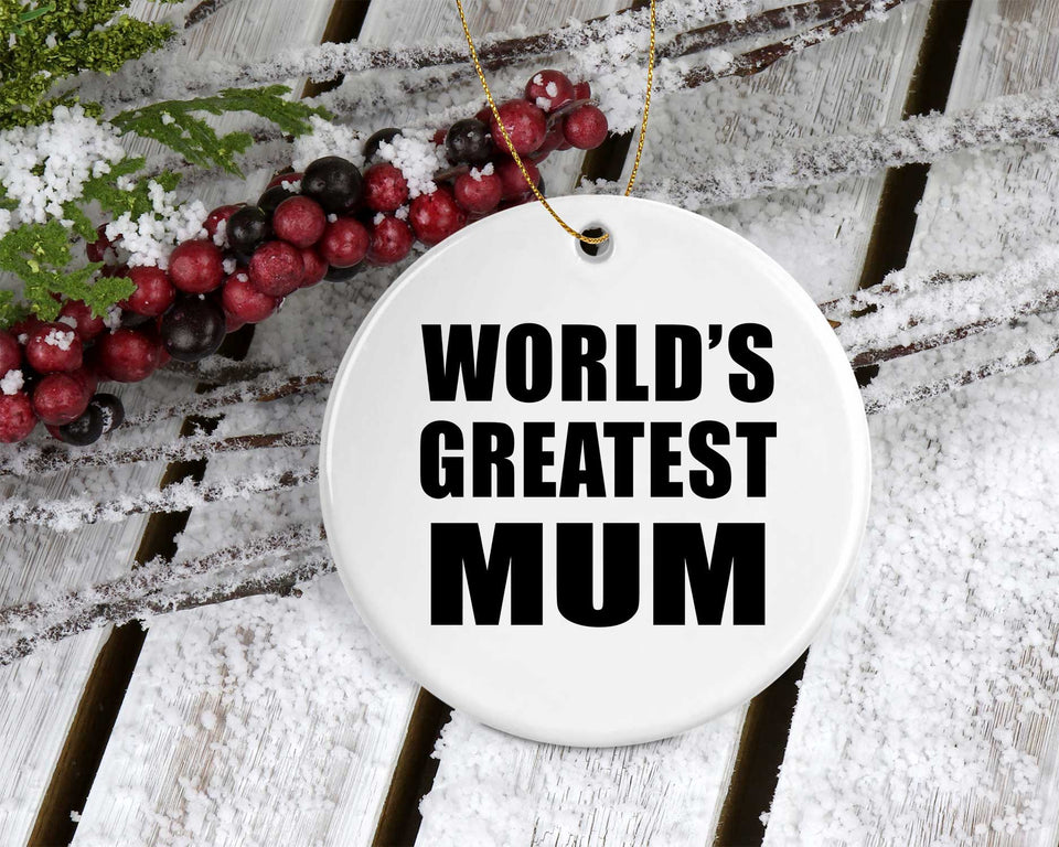 World's Greatest Mum - Circle Ornament