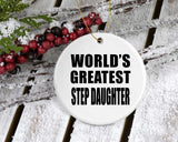World's Greatest Step Daughter - Circle Ornament