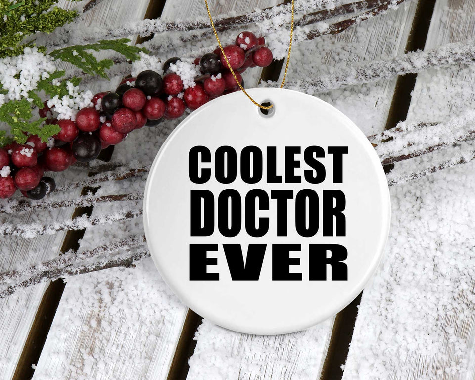 Coolest Doctor Ever - Circle Ornament