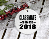 Classmate Since 2018 - Circle Ornament