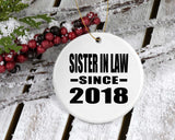 Sister In Law Since 2018 - Circle Ornament