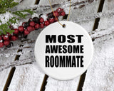 Most Awesome Roommate - Circle Ornament