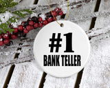Number One #1 Bank Teller - Circle Ornament