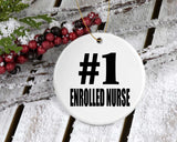 Number One #1 Enrolled Nurse - Circle Ornament