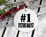 Number One #1 Systems Analyst - Circle Ornament