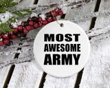 Most Awesome Army - Circle Ornament