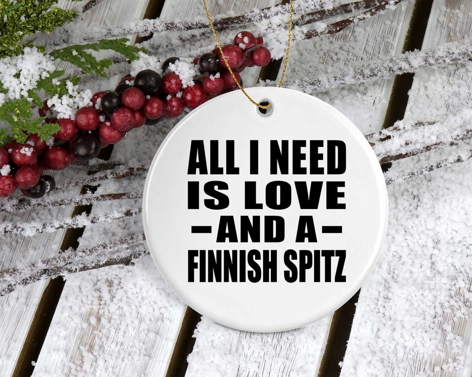 All I Need Is Love And A Finnish Spitz - Circle Ornament