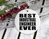 Best Industrial Engineer Ever - Circle Ornament