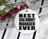 Best Social Community Manager Ever - Circle Ornament