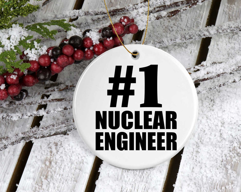 Number One #1 Nuclear Engineer - Circle Ornament