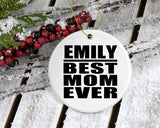 Emily Best Mom Ever - Circle Ornament