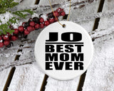 Jo Best Mom Ever - Circle Ornament
