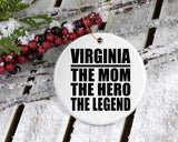 Virginia The Mom The Hero The Legend - Circle Ornament