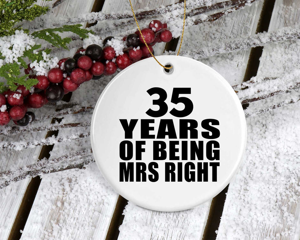 35th Anniversary 35 Years Of Being Mrs Right - Circle Ornament