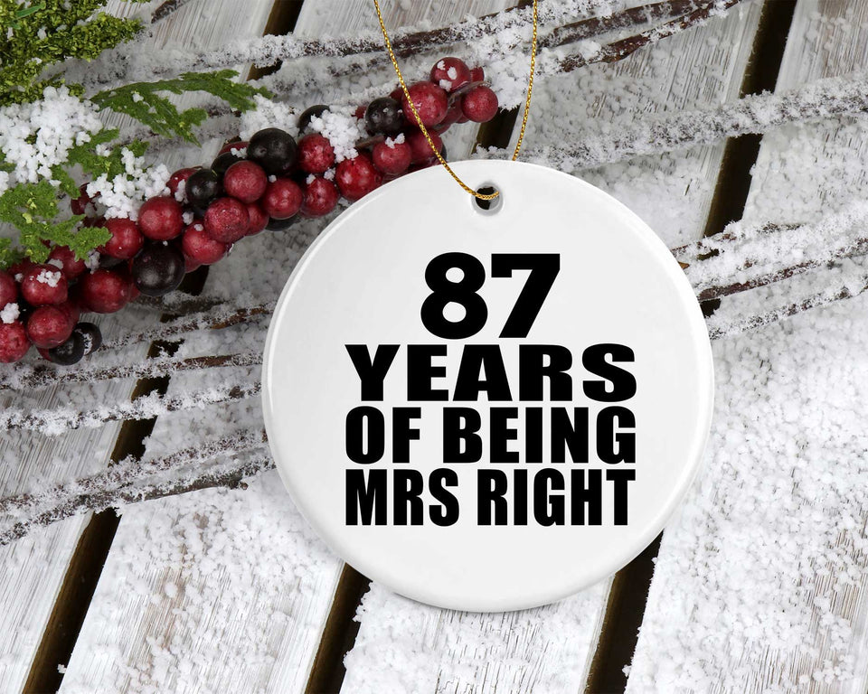87th Anniversary 87 Years Of Being Mrs Right - Circle Ornament