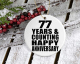 Happy 77th Anniversary 77 Years & Counting - Circle Ornament