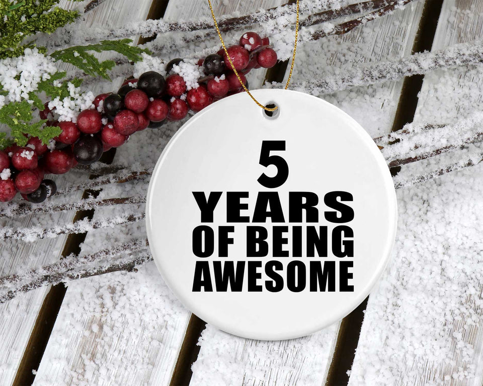 5th Birthday 5 Years Of Being Awesome - Circle Ornament
