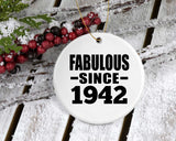 82nd Birthday Fabulous Since 1942 - Circle Ornament