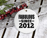 12th Birthday Fabulous Since 2012 - Circle Ornament