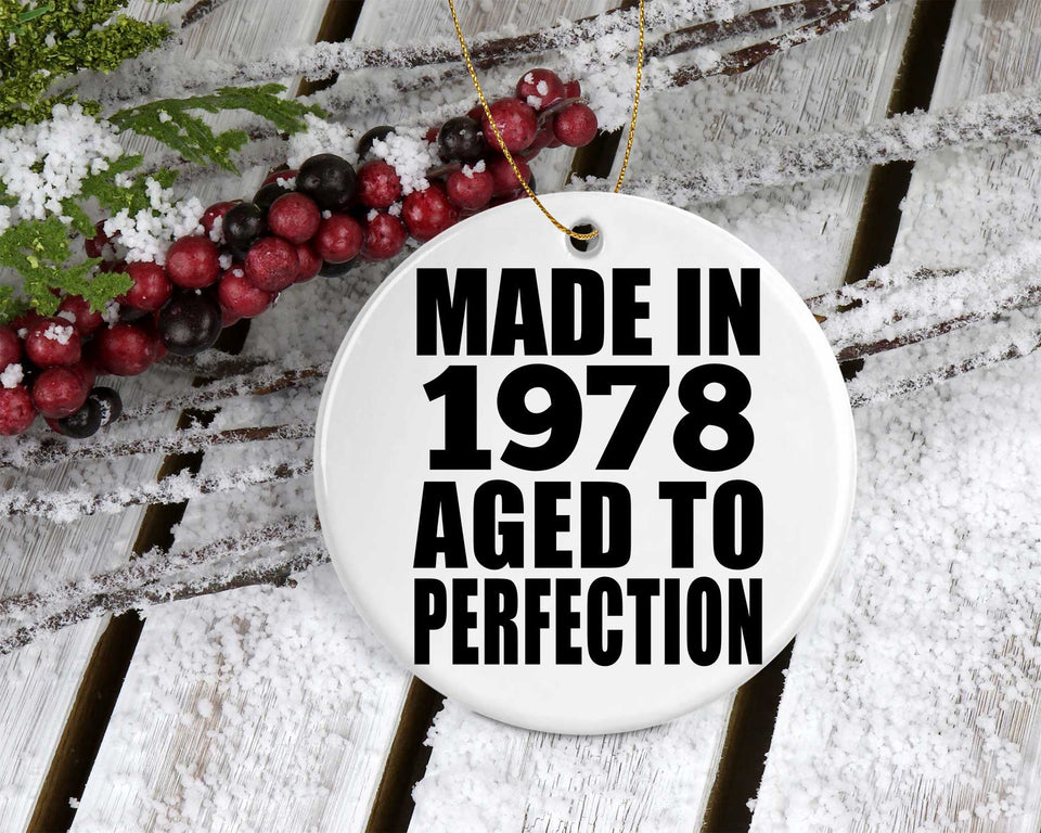 46th Birthday Made In 1978 Aged to Perfection - Circle Ornament