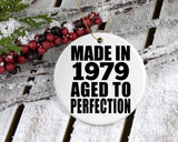 45th Birthday Made In 1979 Aged to Perfection - Circle Ornament