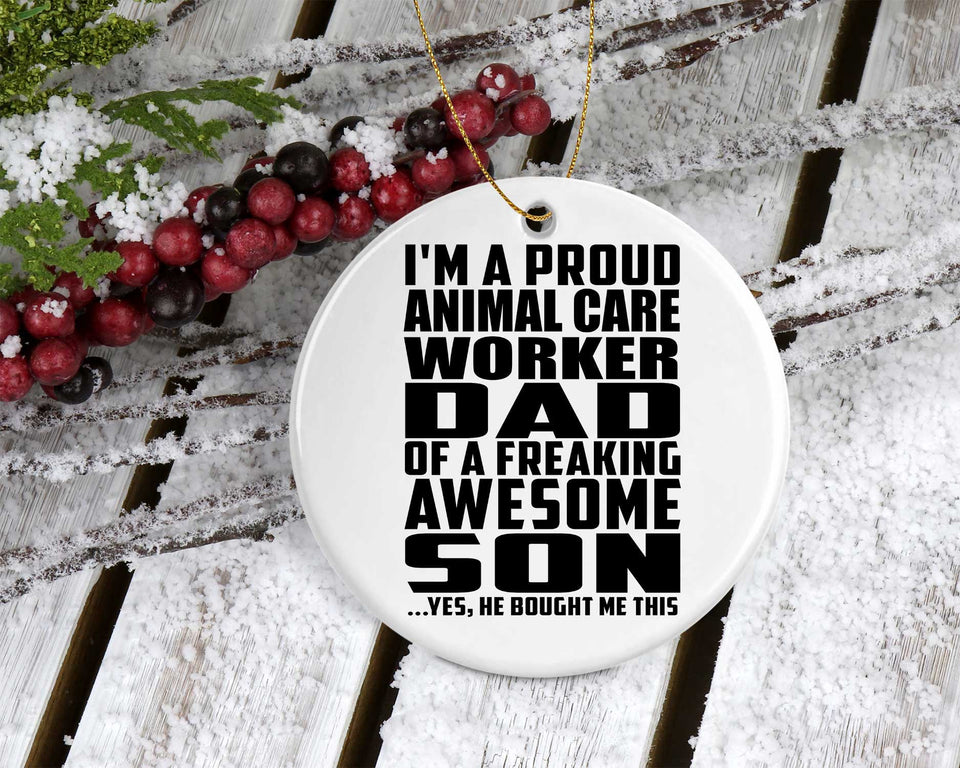 Proud Animal Care Worker Dad Of Awesome Son - Circle Ornament