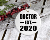 Doctor Established EST. 2020 - Circle Ornament