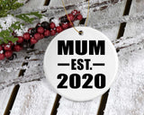 Mum Established EST. 2020 - Circle Ornament