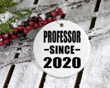 Professor Since 2020 - Circle Ornament