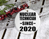 Nuclear Technician Since 2020 - Circle Ornament