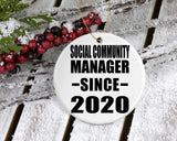 Social Community Manager Since 2020 - Circle Ornament