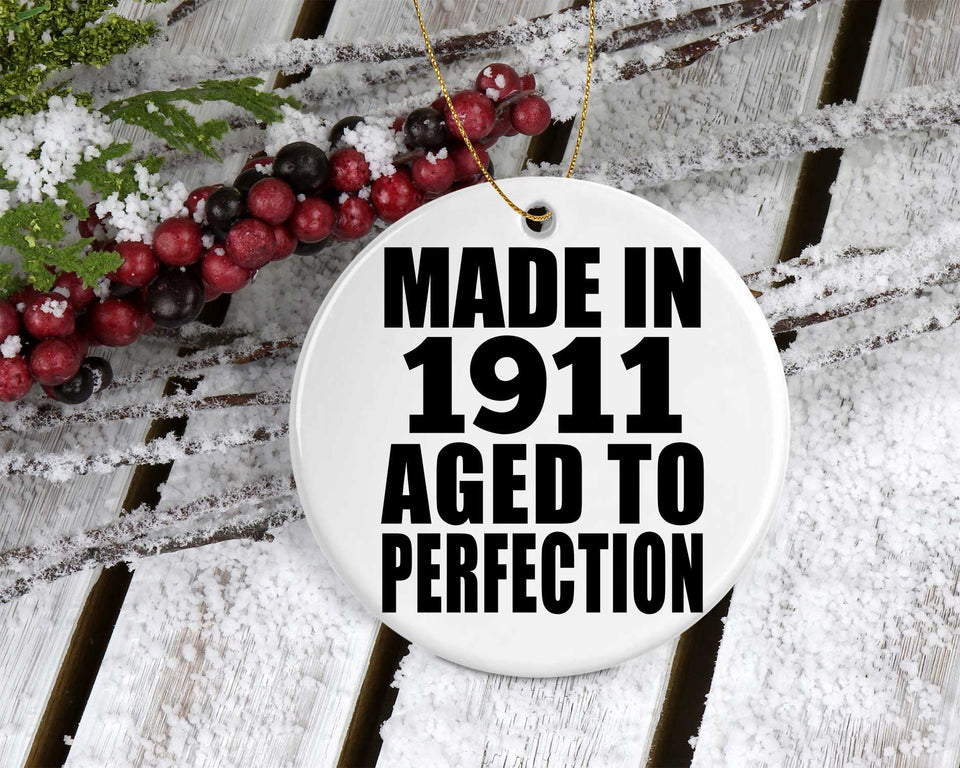 113th Birthday Made In 1911 Aged To Perfection - Circle Ornament