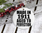 113th Birthday Made In 1911 Aged To Perfection - Circle Ornament