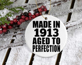 111th Birthday Made In 1913 Aged To Perfection - Circle Ornament