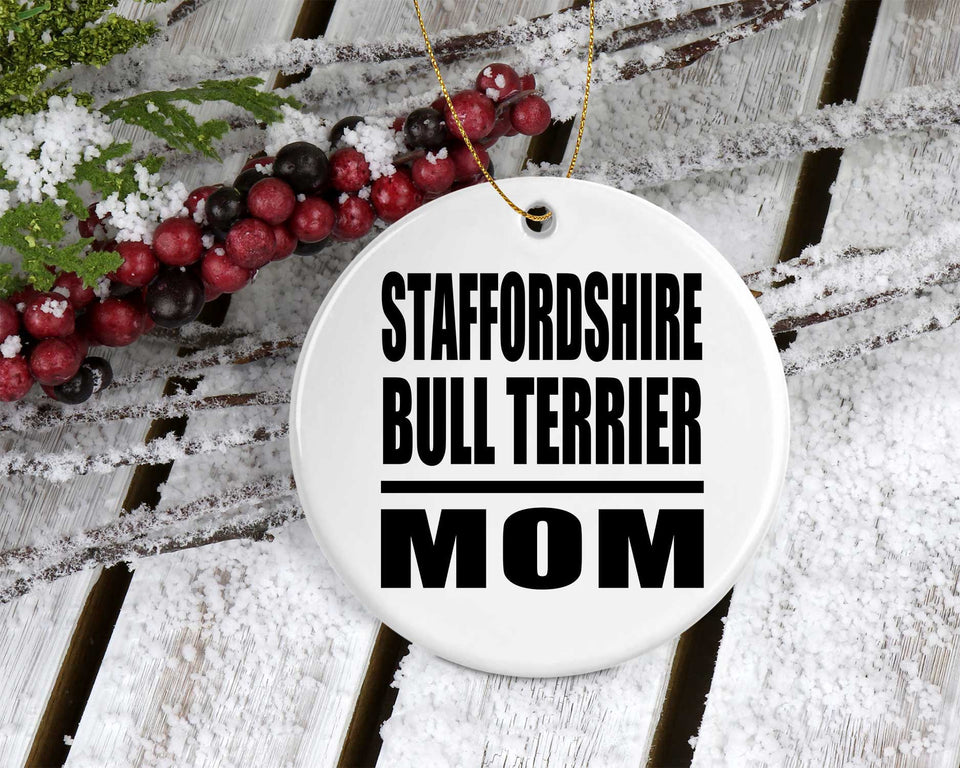 Staffordshire Bull Terrier Mom - Circle Ornament