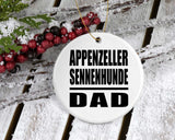 Appenzeller Sennenhunde Dad - Circle Ornament