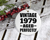 45th Birthday Vintage 1979 Aged Perfectly - Circle Ornament