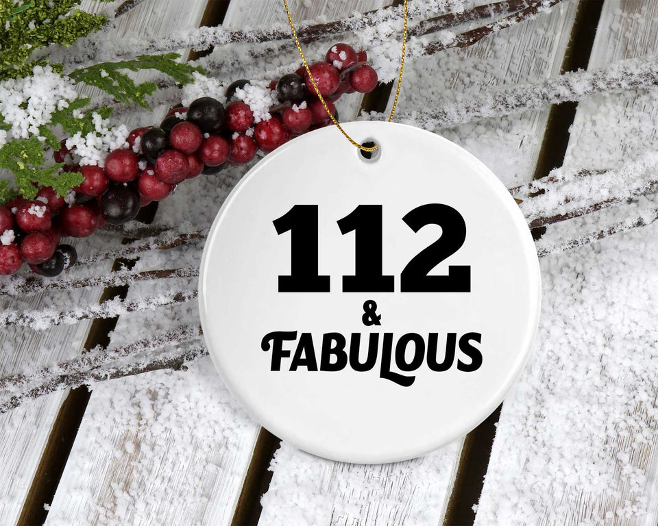 112th Birthday 112 & Fabulous - Circle Ornament