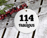 114th Birthday 114 & Fabulous - Circle Ornament