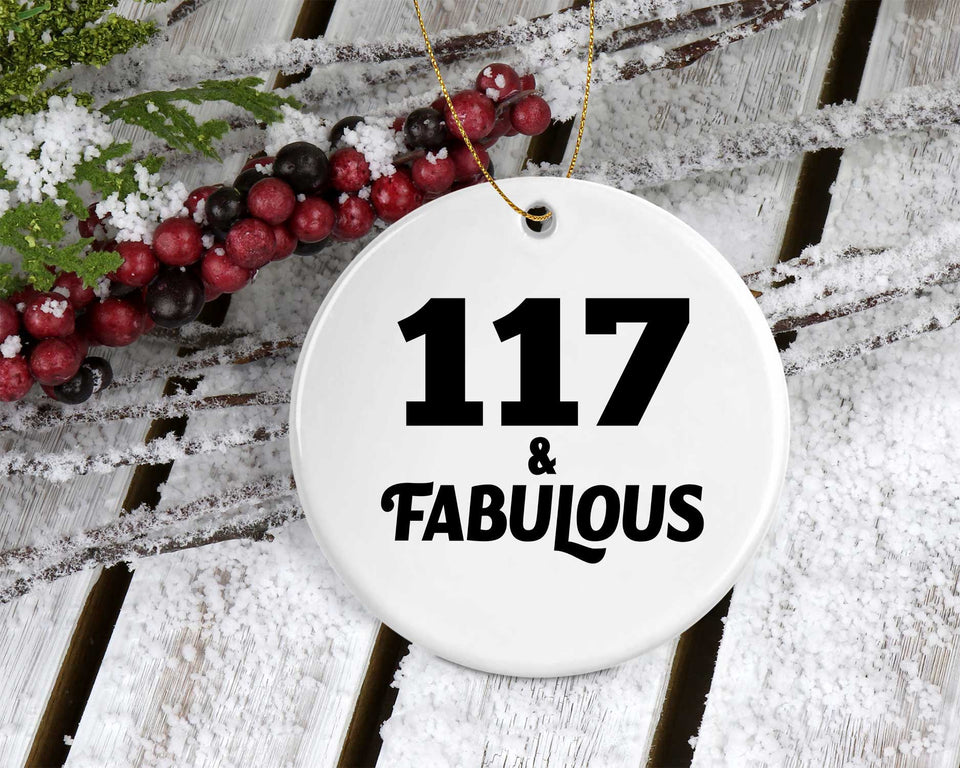 117th Birthday 117 & Fabulous - Circle Ornament