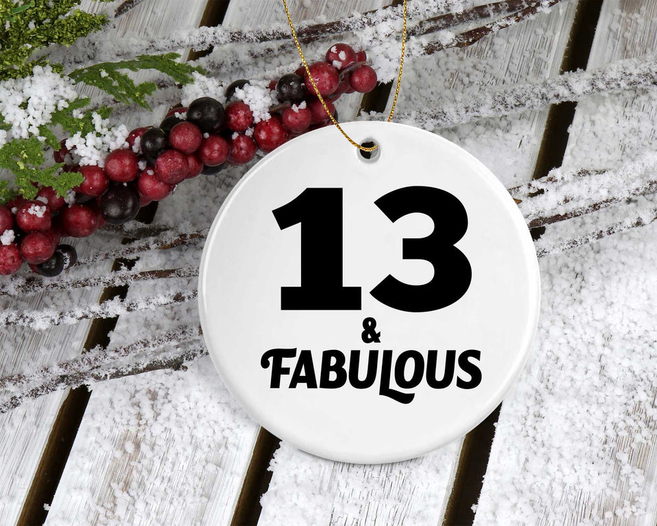13th Birthday 13 & Fabulous - Circle Ornament