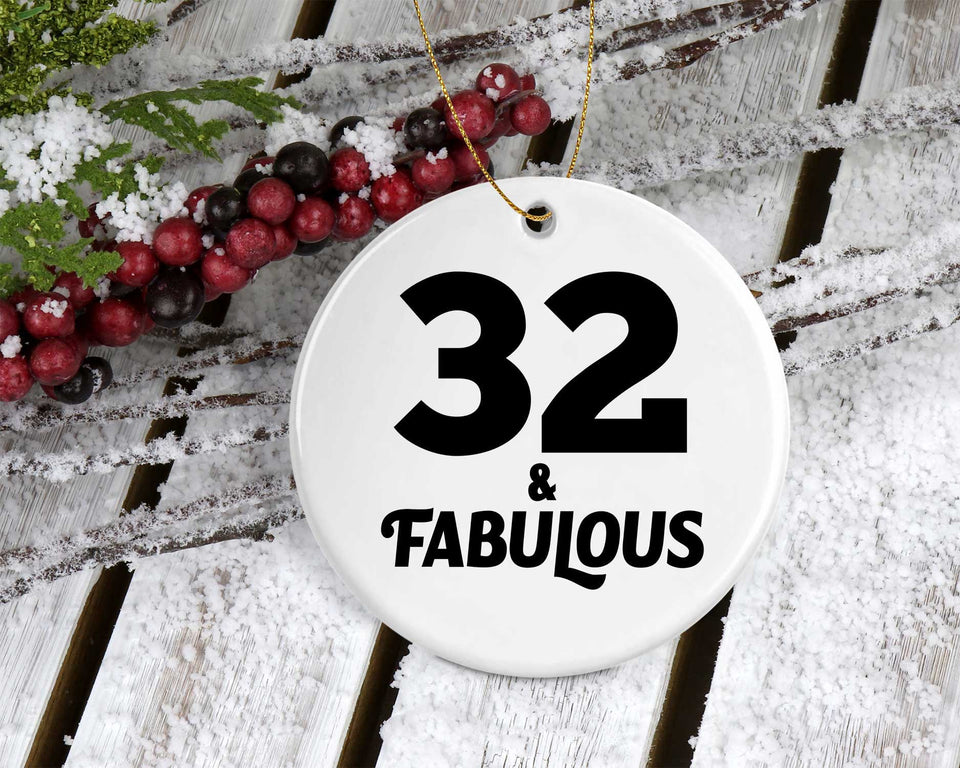 32nd Birthday 32 & Fabulous - Circle Ornament