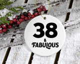 38th Birthday 38 & Fabulous - Circle Ornament